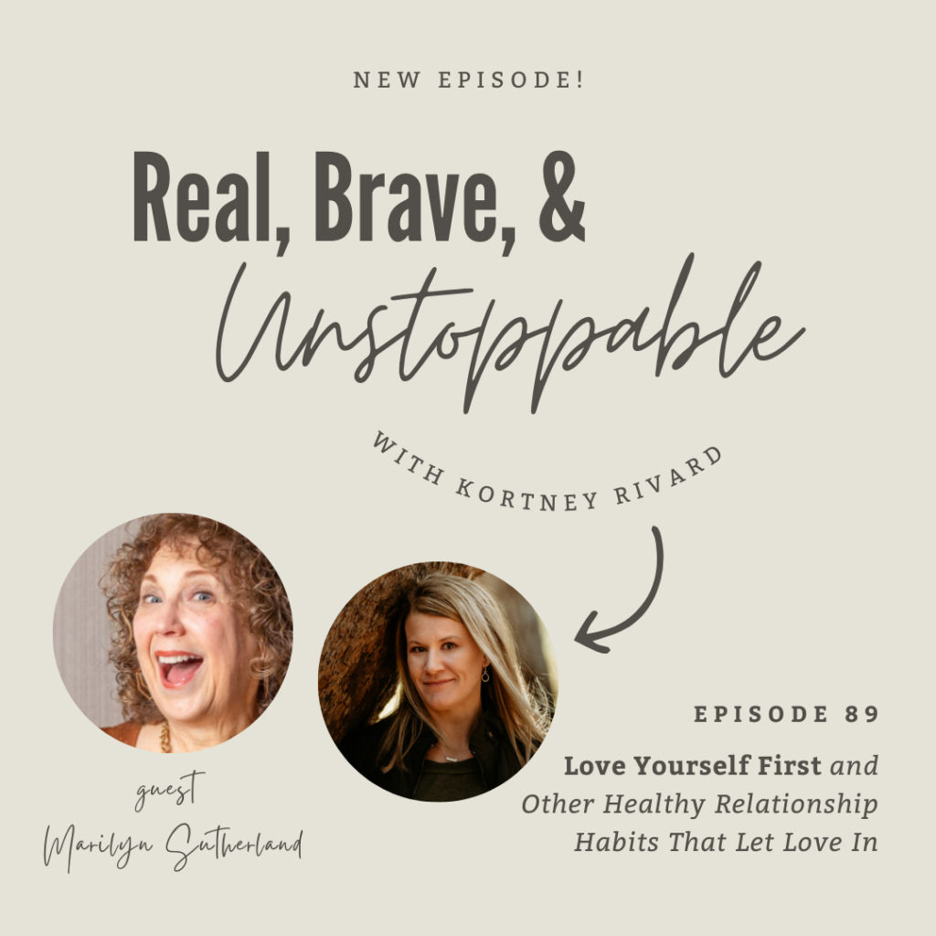 Episode 89 self love first and other healthy relationship habits that let love in with Marilyn Sutherland 