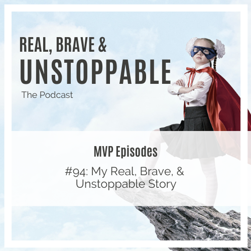 Read more about the article My Real, Brave, & Unstoppable Story – MVP Episode!